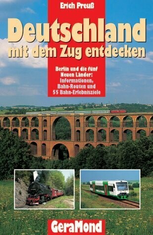Deutschland mit dem Zug entdecken – Berlin und die fünf Neuen Länder