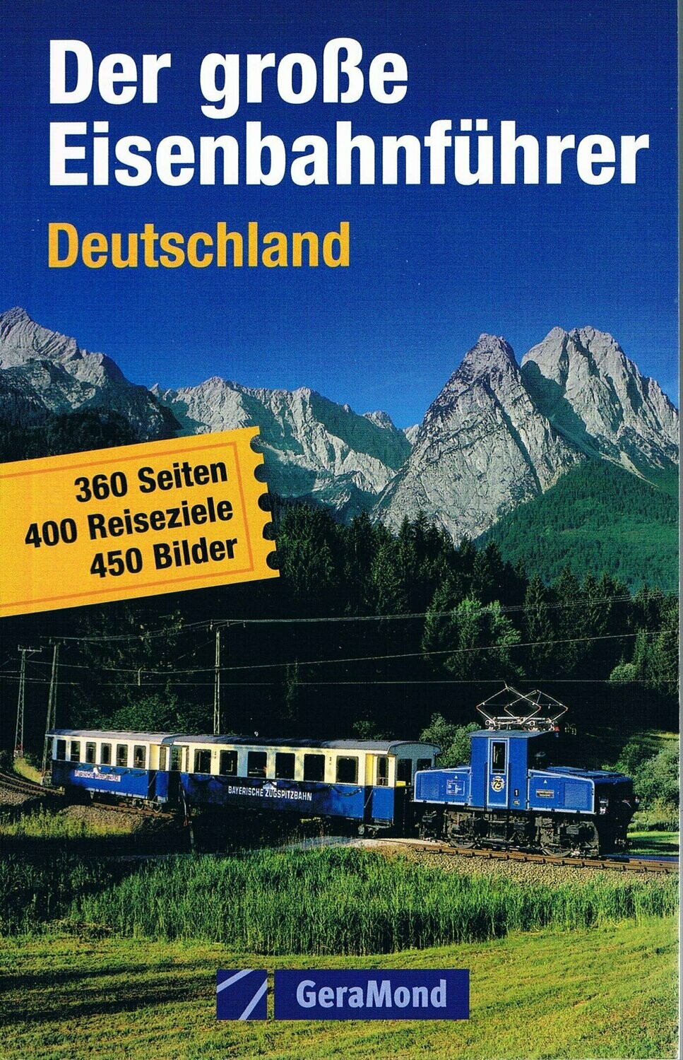 Der große Eisenbahnführer Deutschland