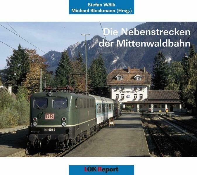 Die Nebenstrecken der Mittenwaldbahn
