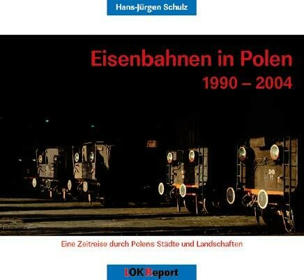 Eisenbahnen in Polen 1990 - 2004