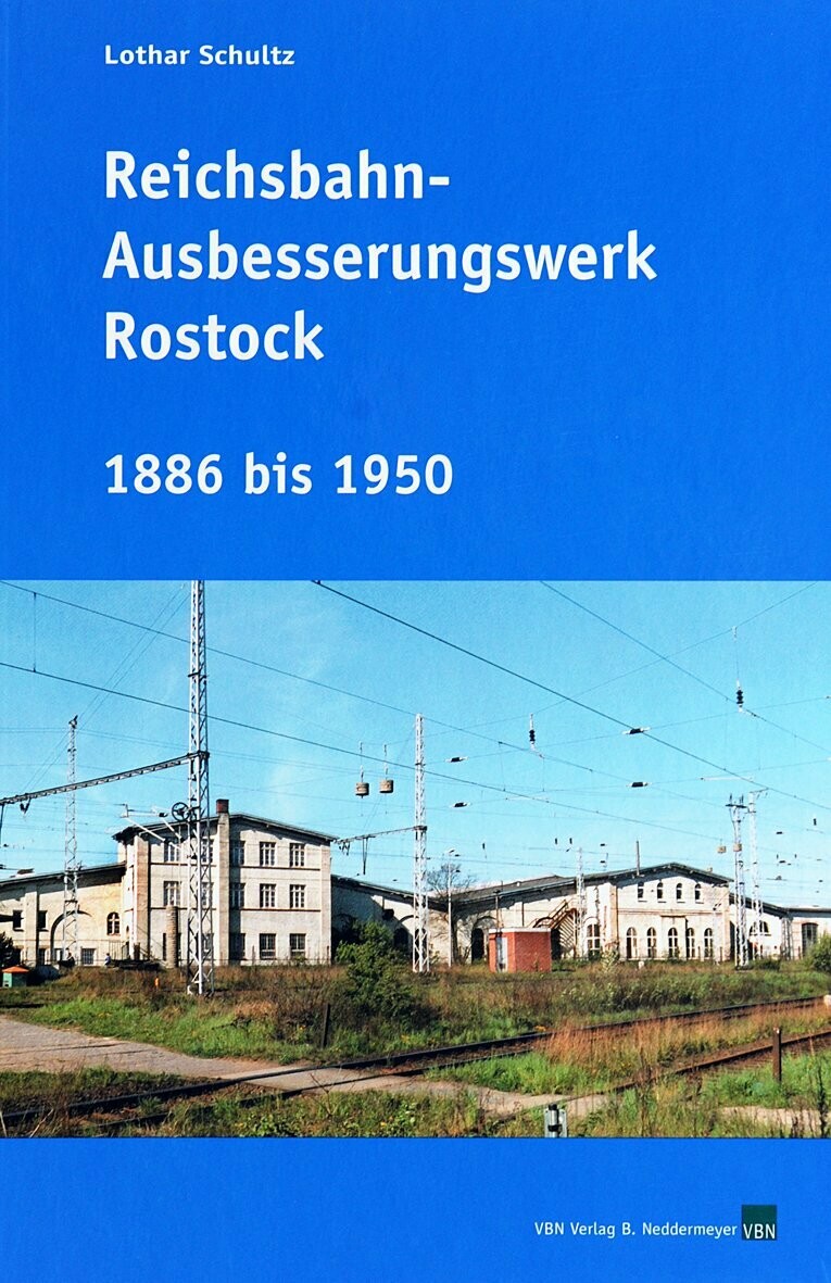 Reichsbahn-Ausbesserungswerk Rostock