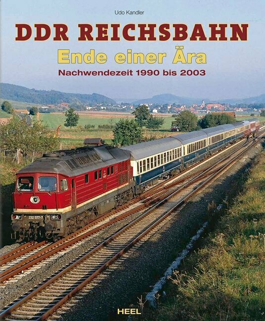 DDR Reichsbahn – Ende einer Ära
