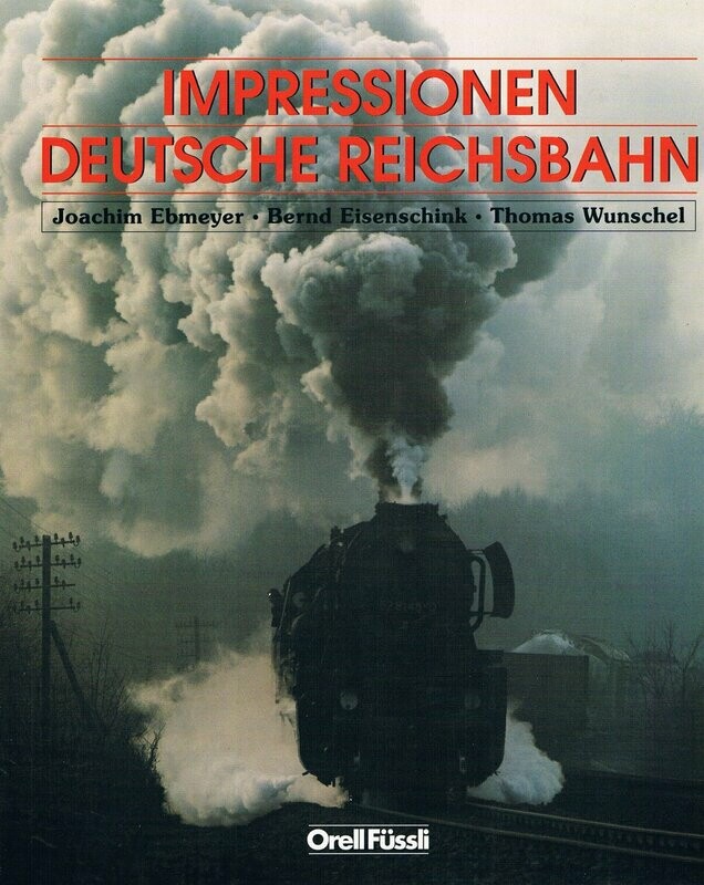 Impressionen Deutsche Reichsbahn