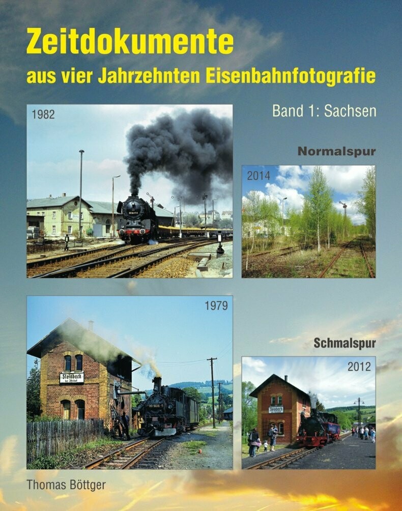 Zeitdokumente aus vier Jahrzehnten Eisenbahnfotografie – Band 1