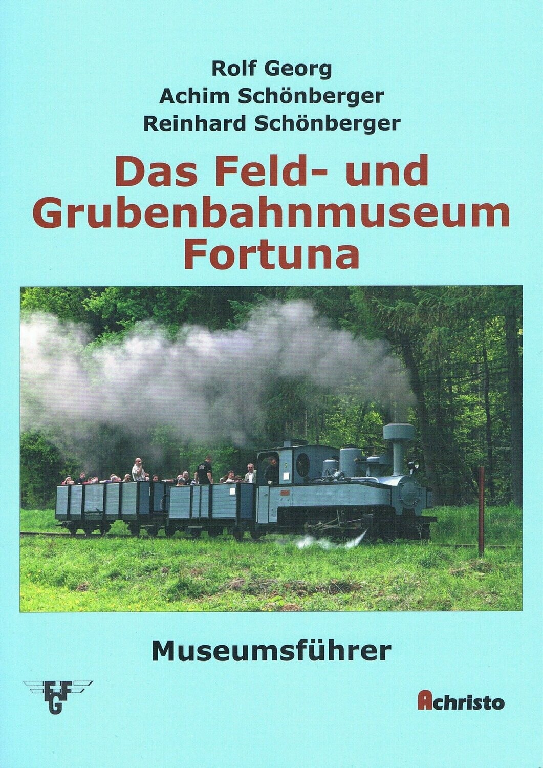 Das Feld- und Grubenbahnmuseum Fortuna