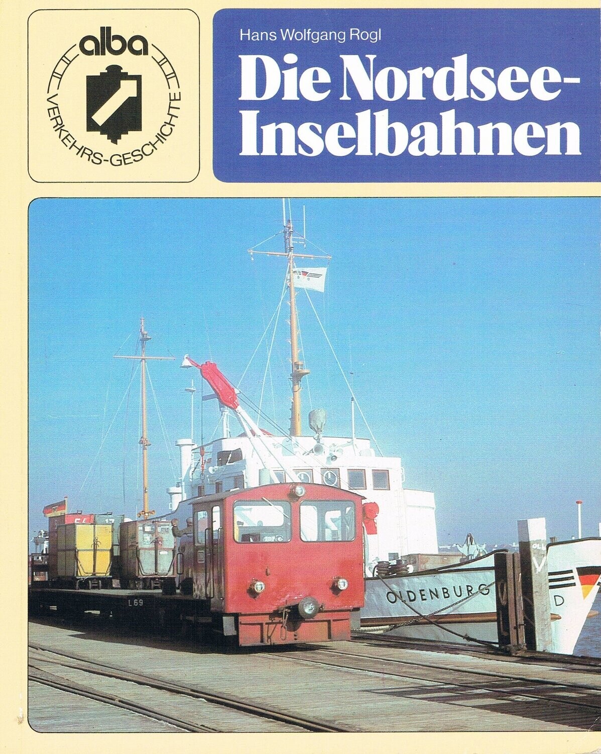 Die Nordsee-Inselbahnen