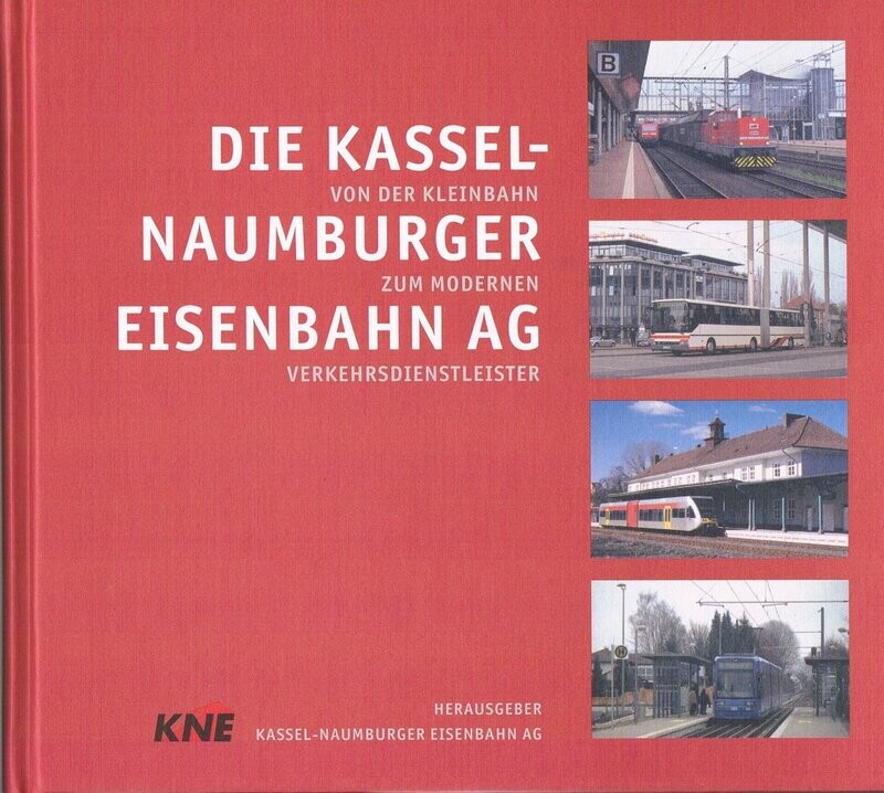 Die Kassel - Naumburger Eisenbahn AG