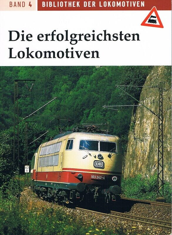 Die erfolgreichsten Lokomotiven