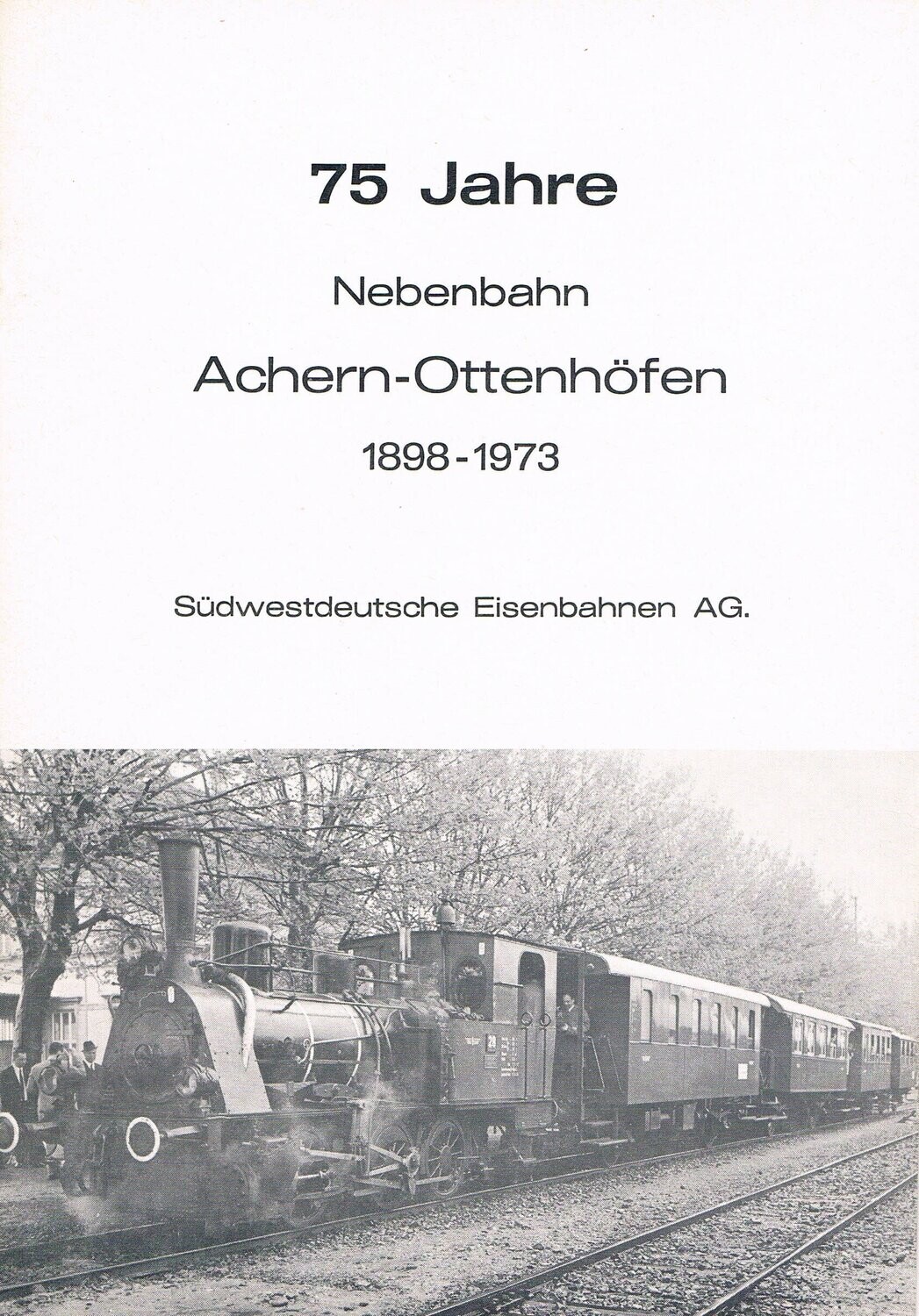 75 Jahre Nebenbahn Achern - Ottenhöfen