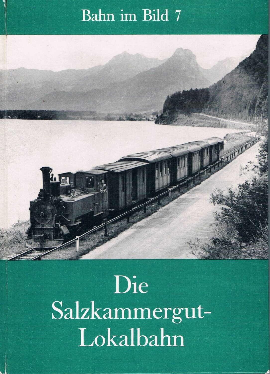 Die Salzkammergut-Lokalbahn