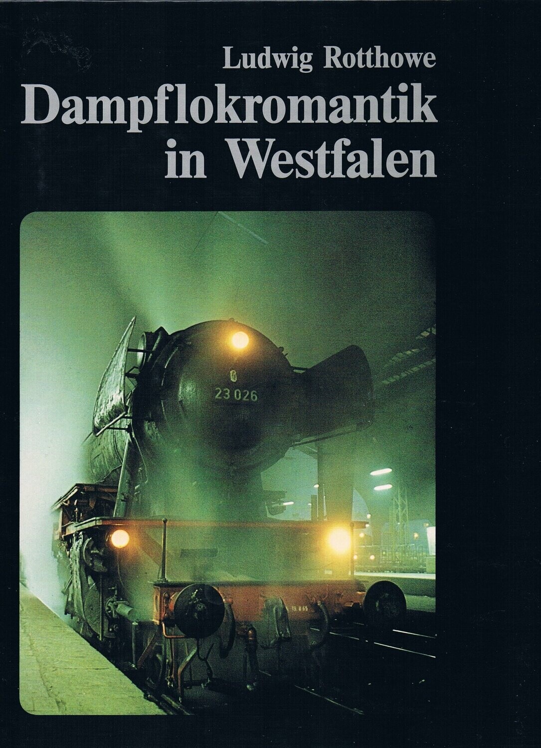 Dampflokromantik in Westfalen