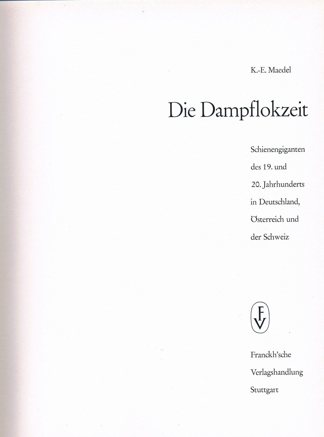 Die Dampflokzeit