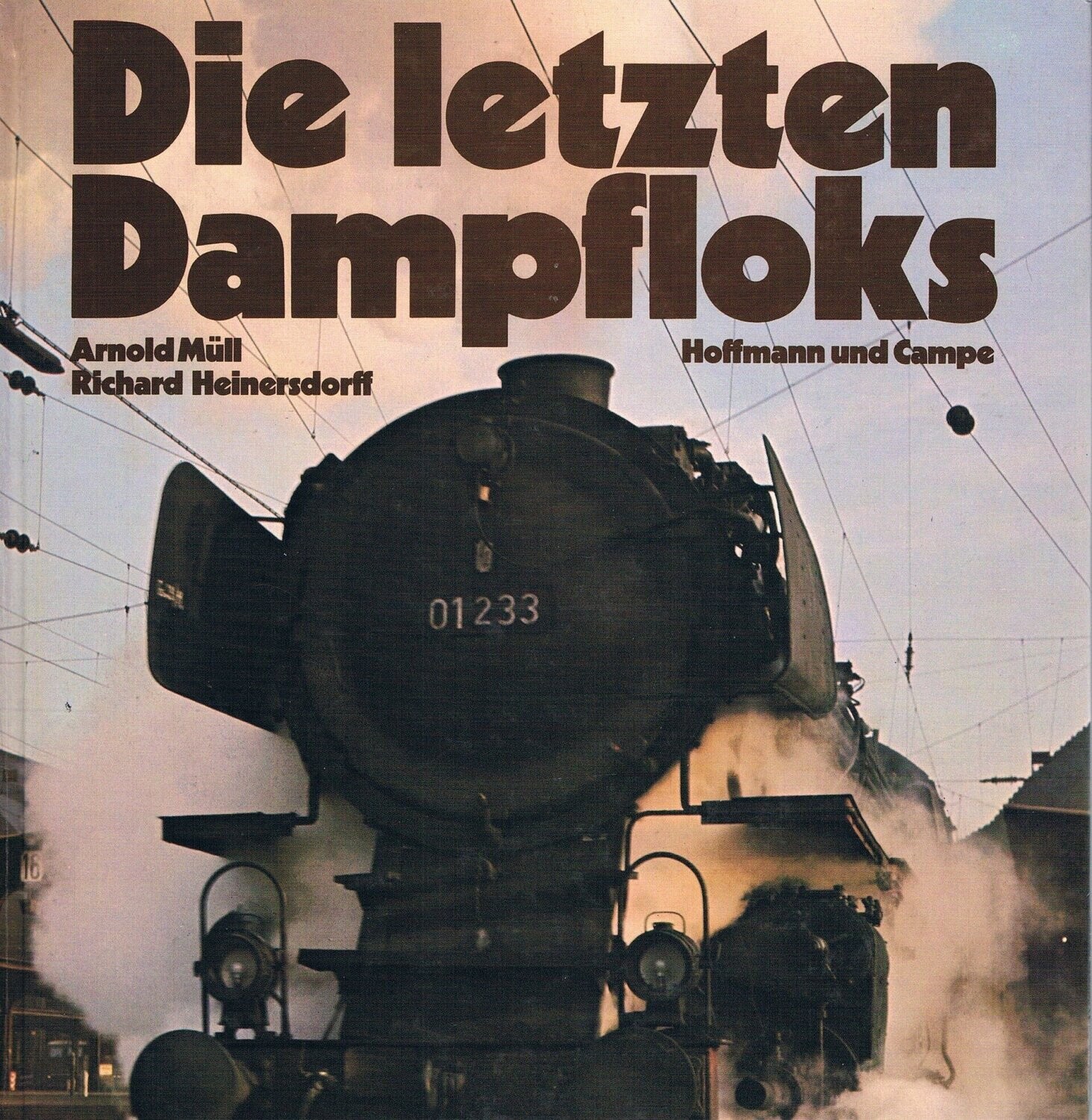 Die letzten Dampfloks