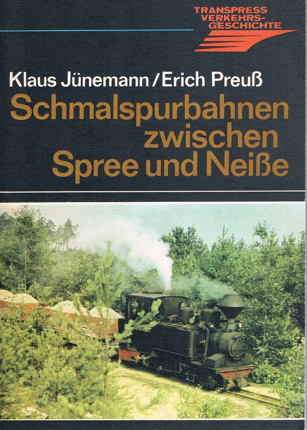 Schmalspurbahnen zwischen Spree und Neiße