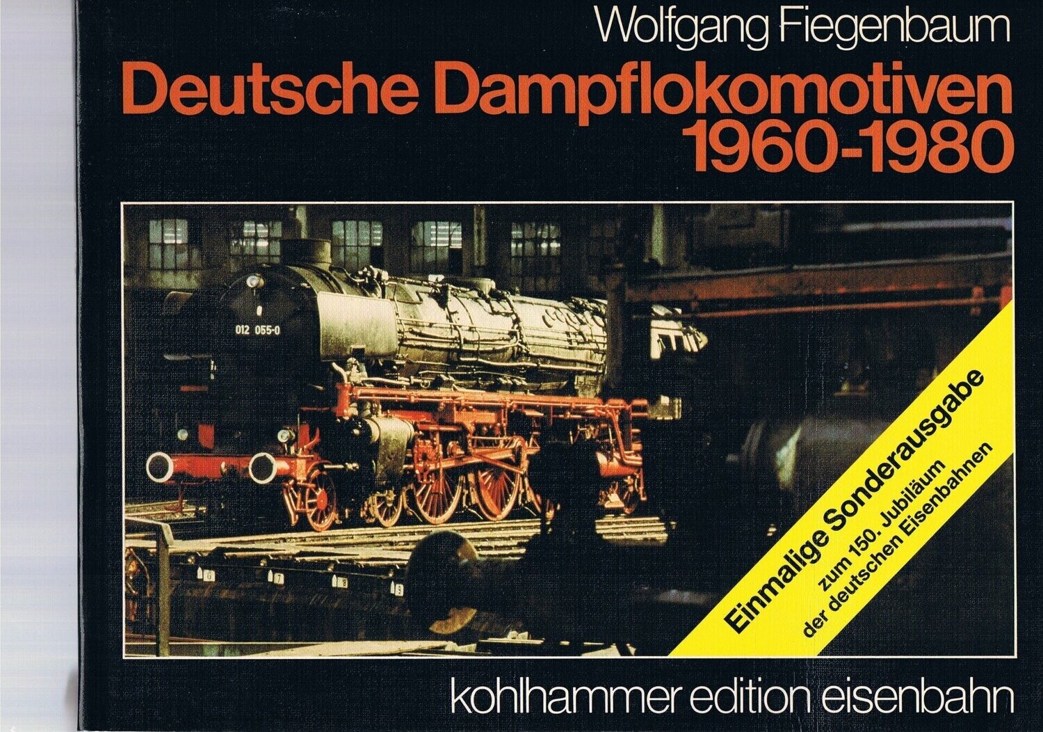 Deutsche Dampflokomotiven 1960 - 1980