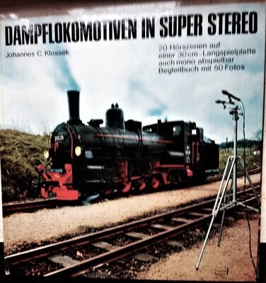 Dampflokomotiven in Super Stereo