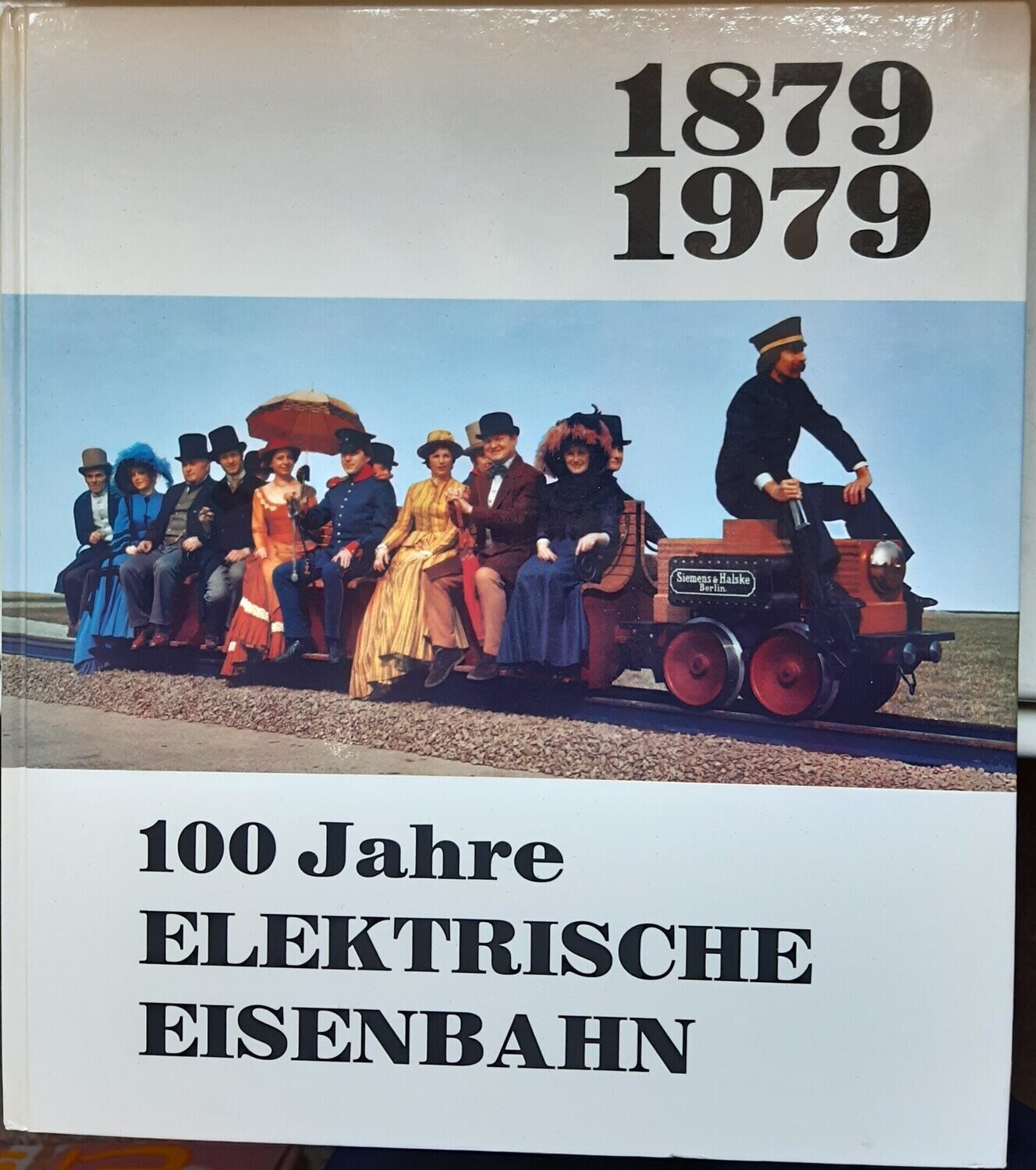 100 Jahre Elektrische Eisenbahn