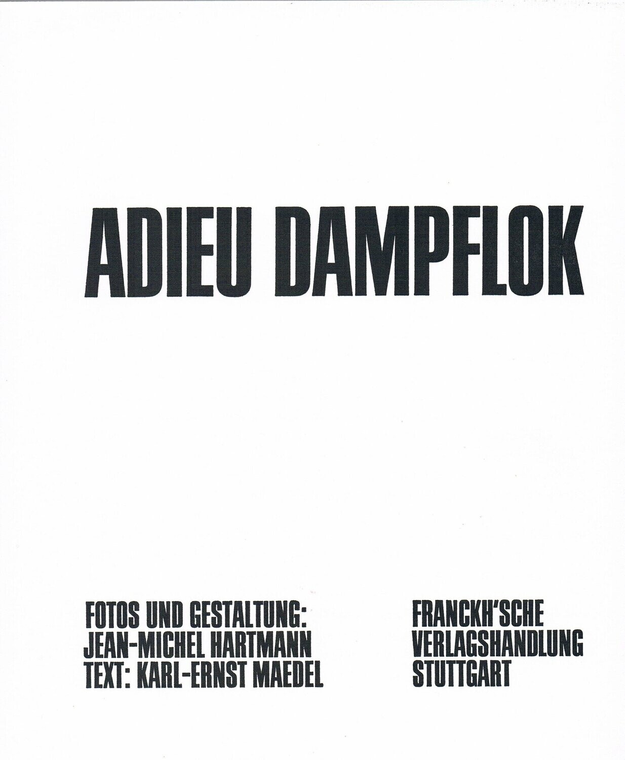Adieu Dampflok