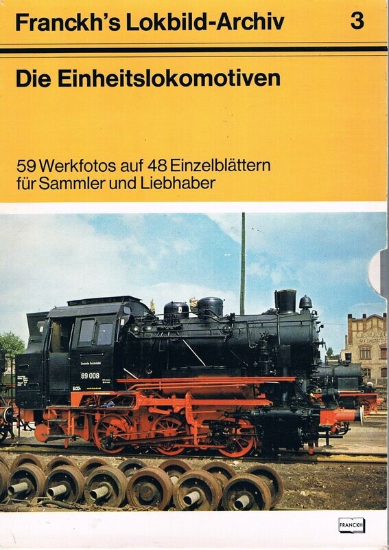 Die Einheitslokomotiven Die Einheitslokomotiven