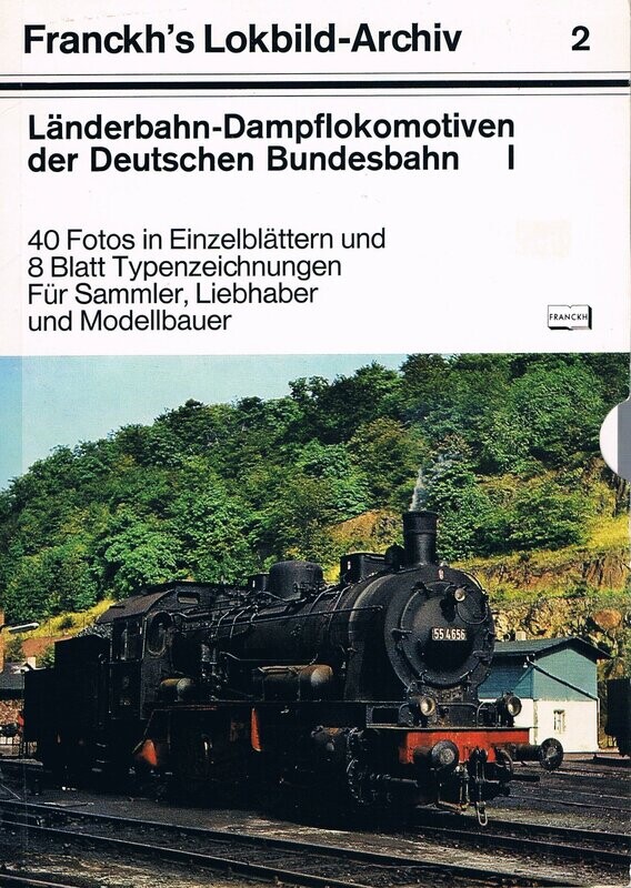 Länderbahn-Dampflokomotiven der Deutschen Bundesbahn I Länderbahn-Dampflokomotiven der Deutschen Bundesbahn I
