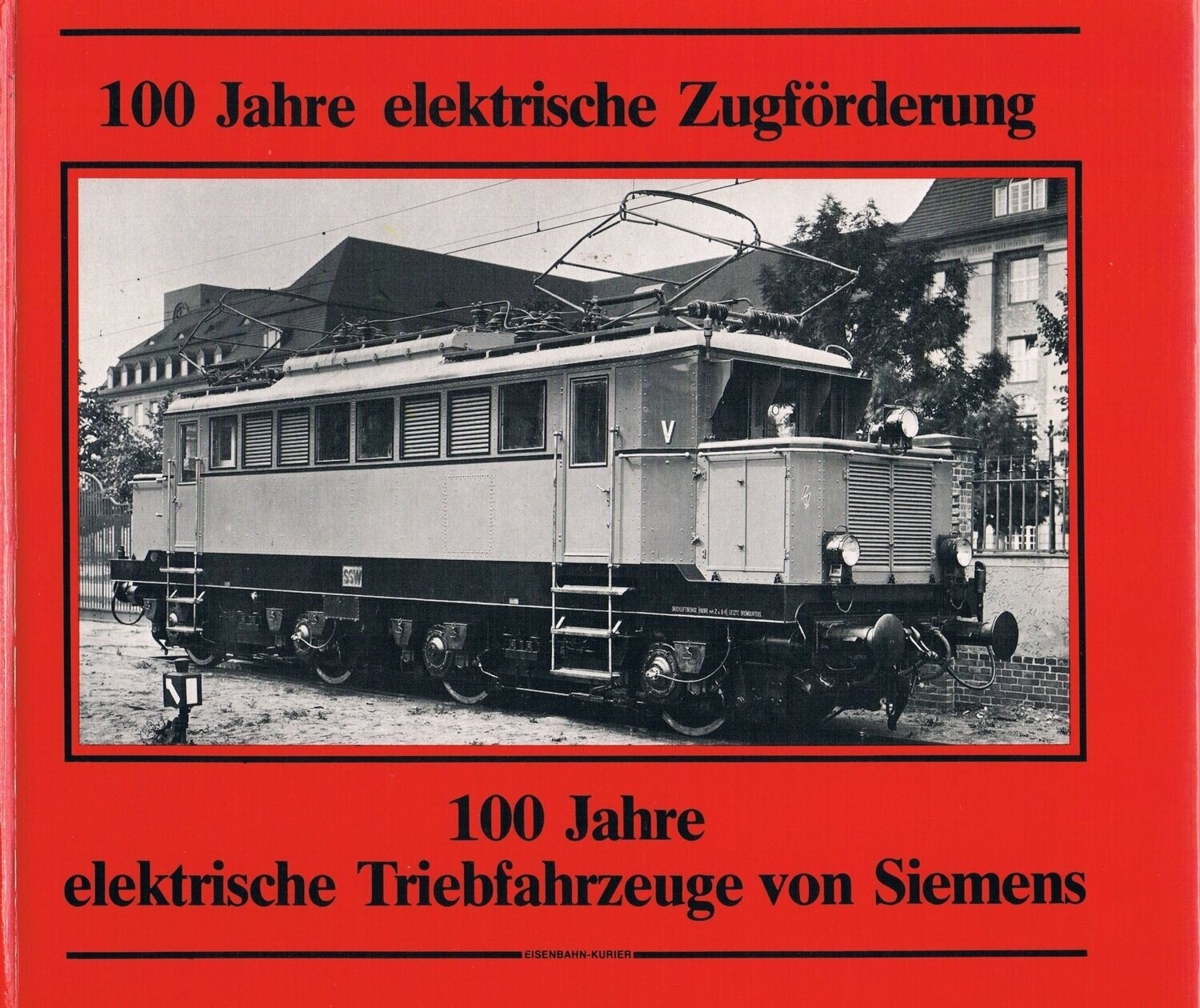 100 Jahre elektrische Zugförderung
