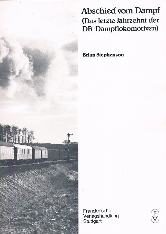 Abschied vom Dampf Abschied vom Dampf
