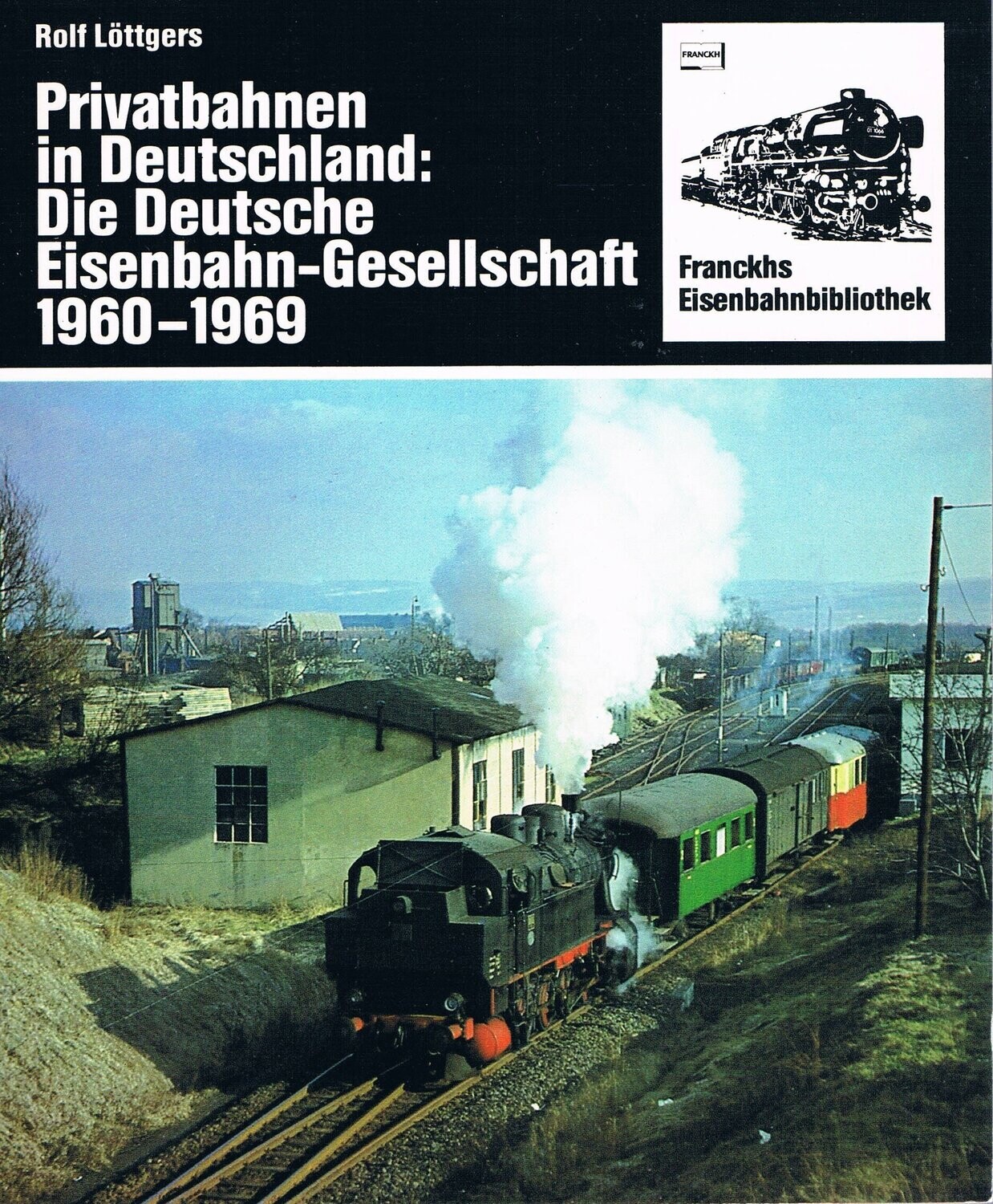 Privatbahnen in Deutschland: Die Deutsche Eisenbahn-Gesellschaft