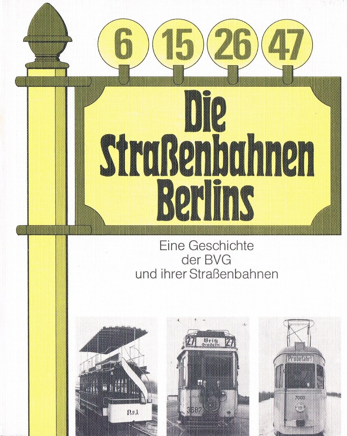 Die Straßenbahnen Berlins