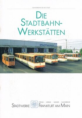 Die Stadtbahn-Werkstätten