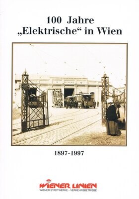 100 Jahre "Elektrische" in Wien