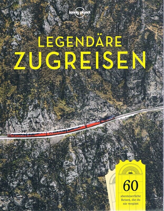 Legendäre Zugreisen