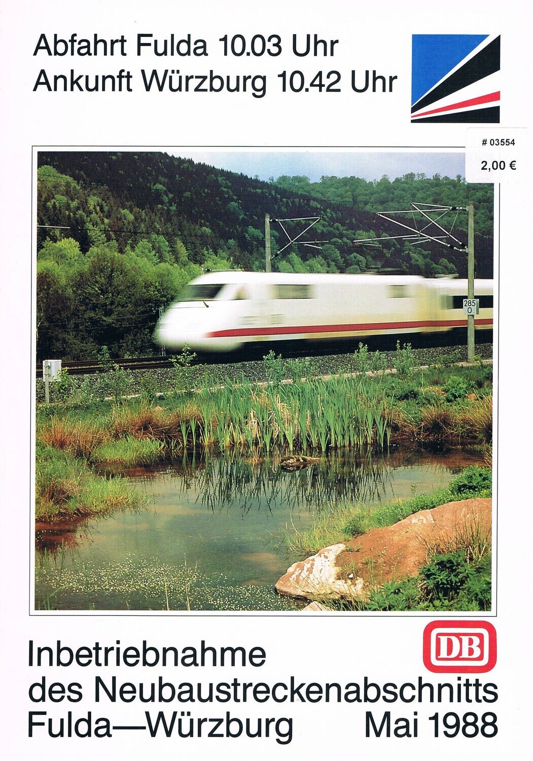Inbetriebnahme des Neubaustreckenabschnitts Fulda - Würzburg