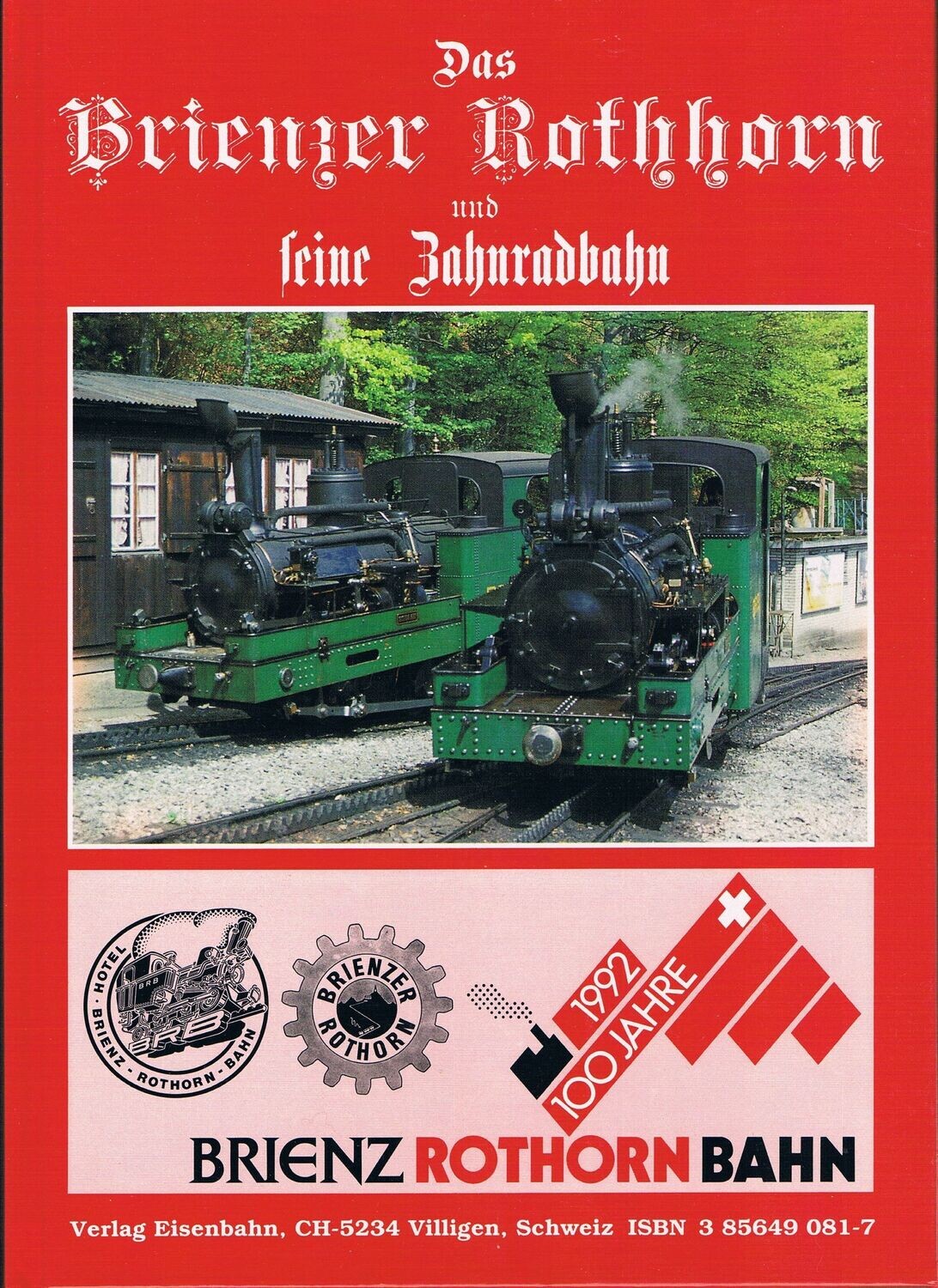 Das Brienzer Rothorn und seine Zahnradbahn