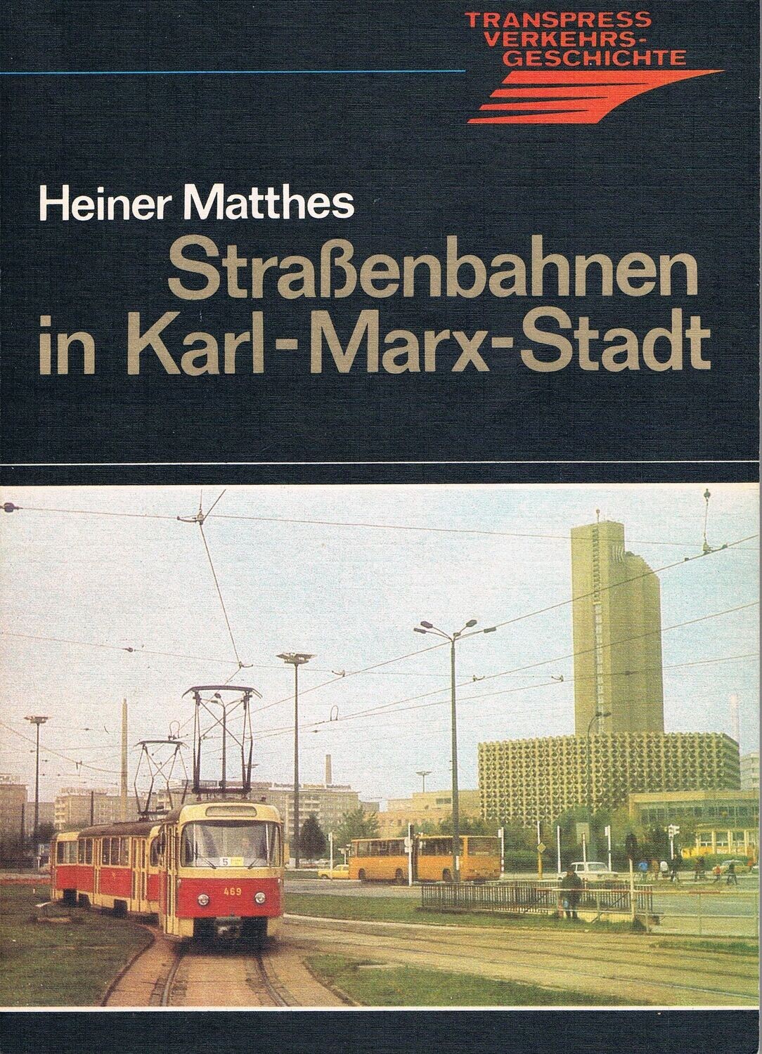 Stra enbahnen In Karl Marx Stadt Stra enbahnen in karl marx stadt