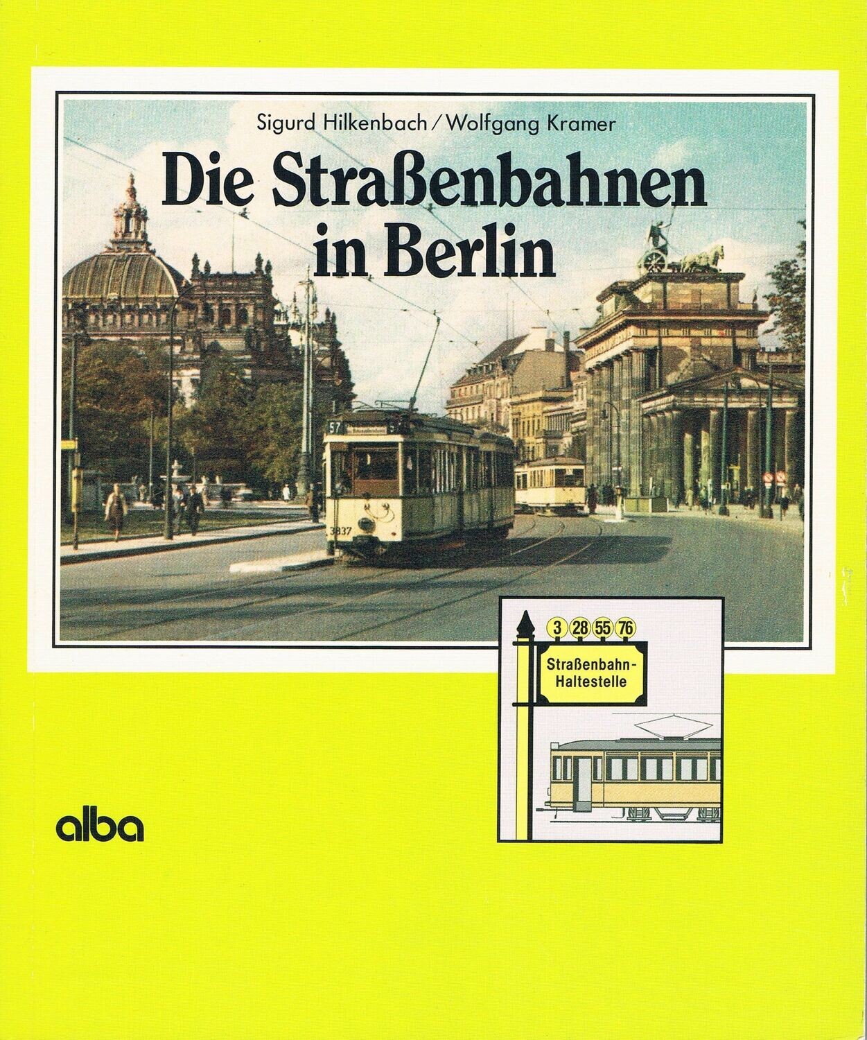 Die Straßenbahnen in Berlin