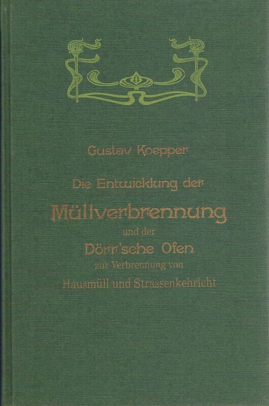 Die Entwicklung der Müllverbrennung und der Dörr'sche Ofen