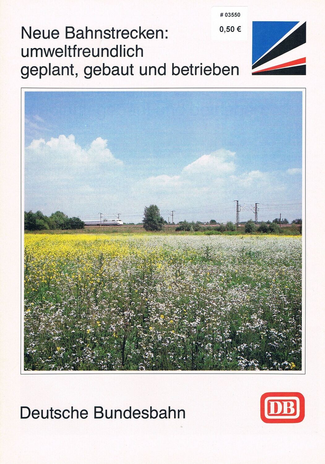 Neue Bahnstrecken: umweltfrendlich geplant, gebaut und betrieben