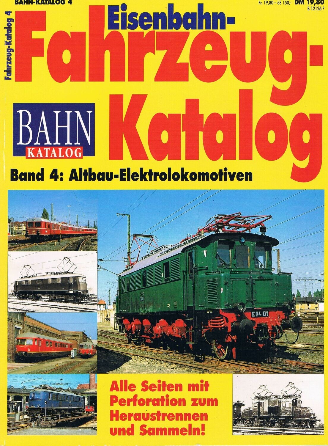Eisenbahn-Fahrzeug-Katalog Band 4: Altbau-Elektrolokomotiven