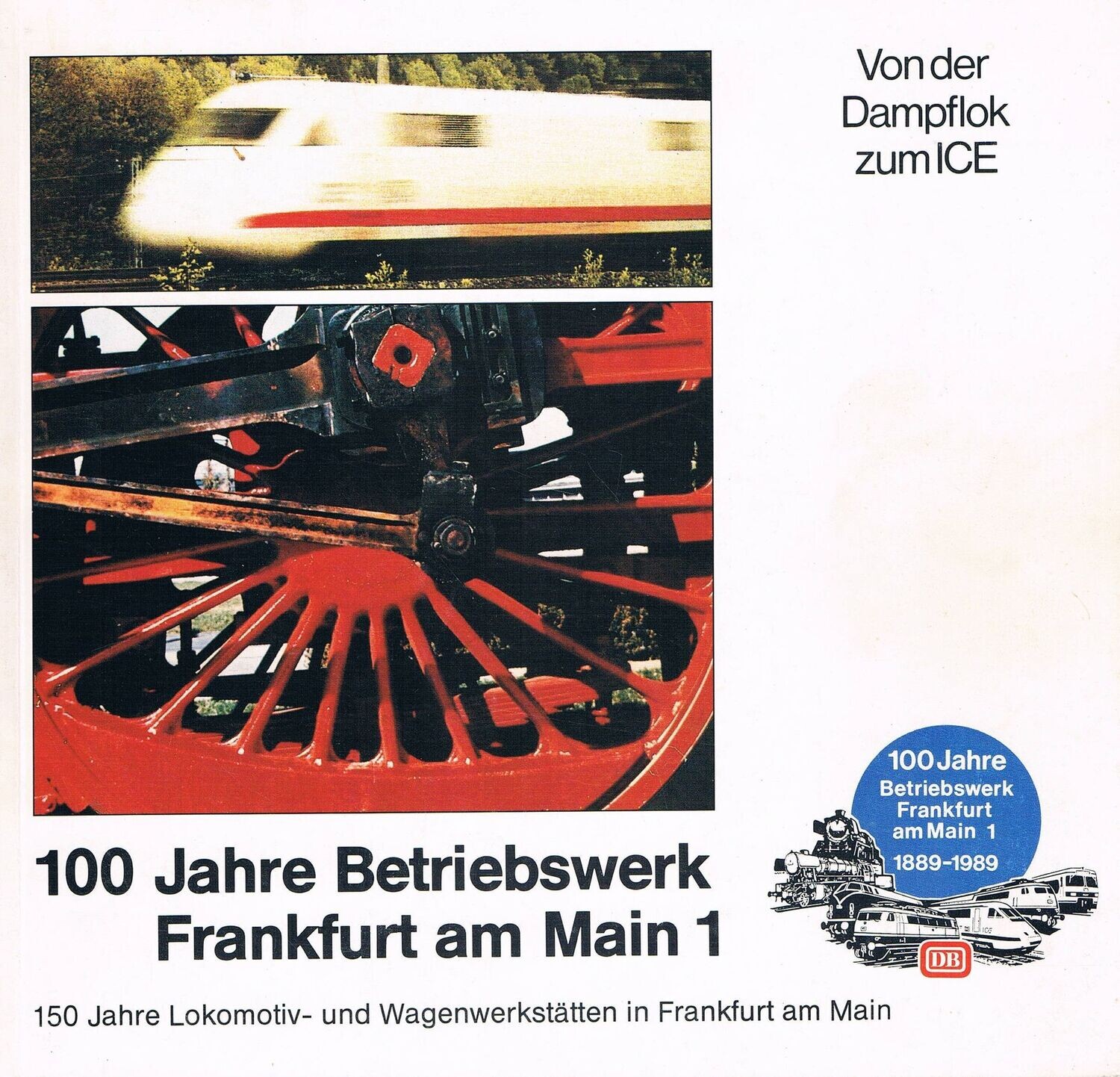 100 Jahre Betriebswerk Frankfurt am Main 1