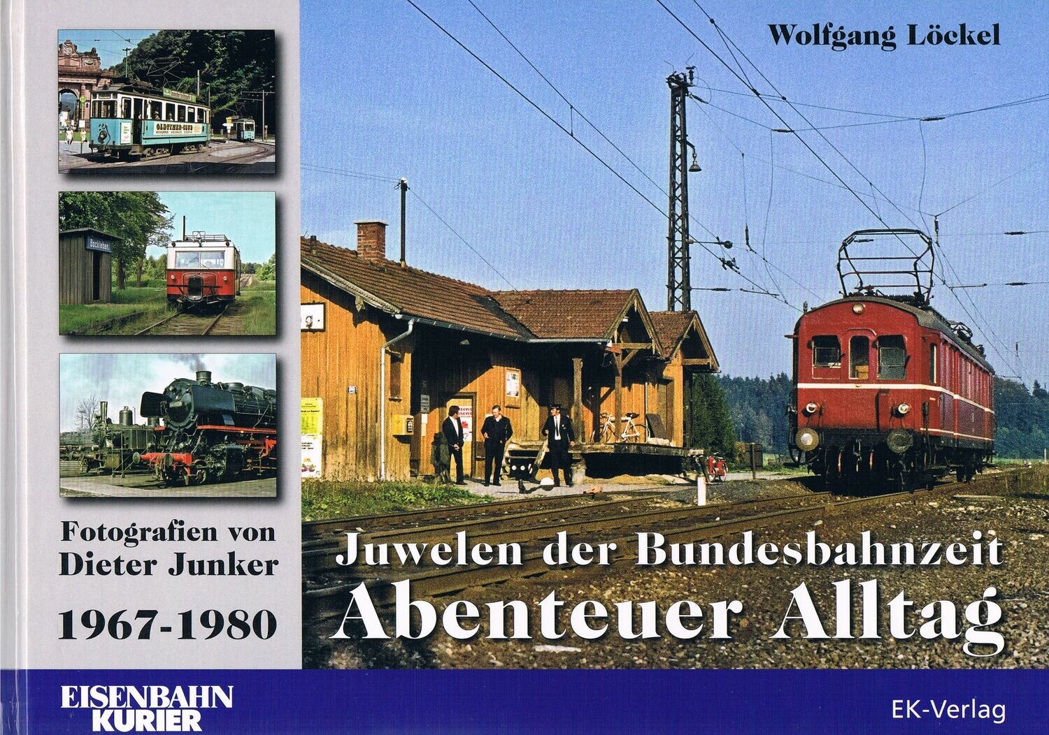 Juwelen der Bundesbahnzeit - Abenteuer Alltag