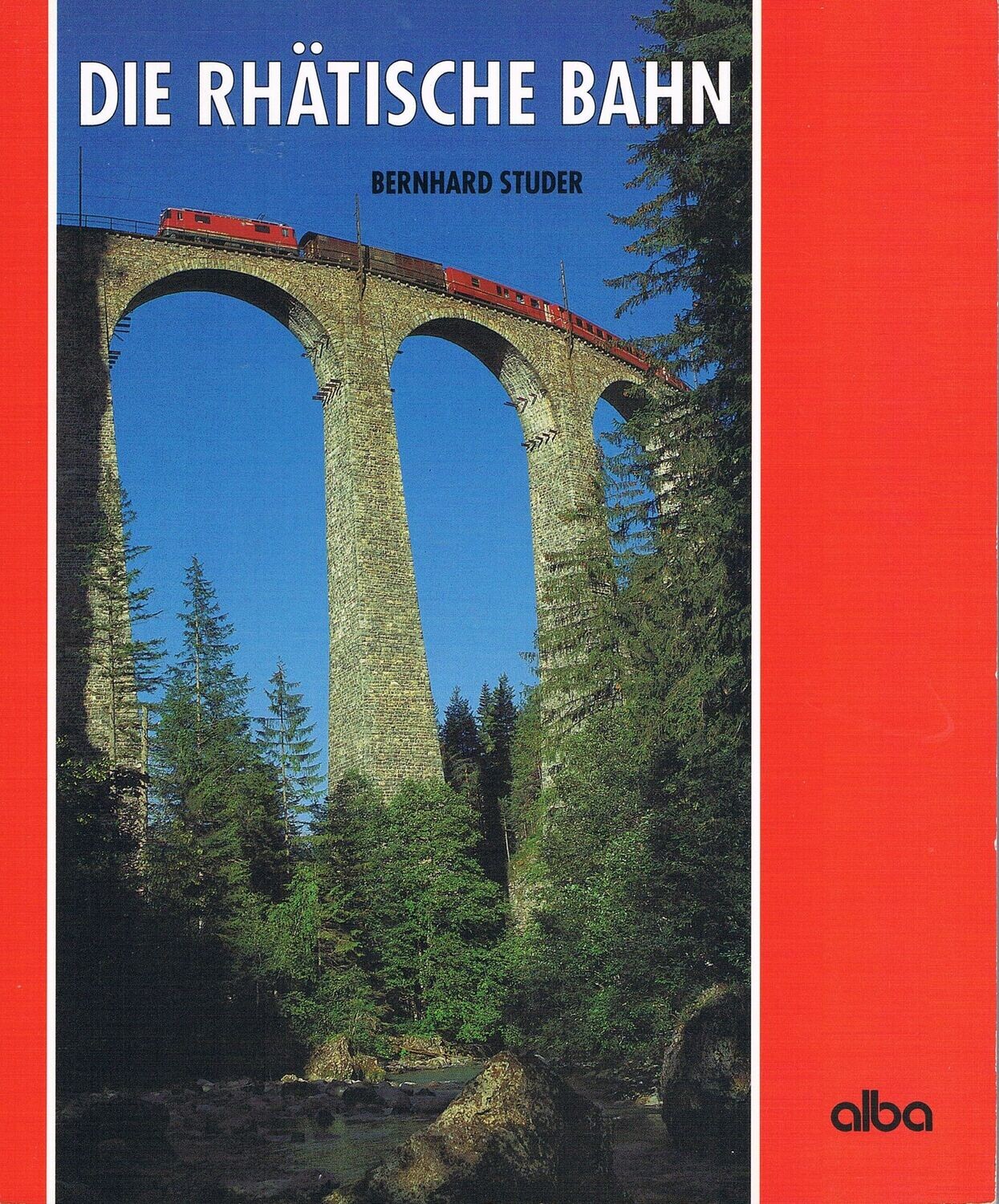 Die Rhätische Bahn