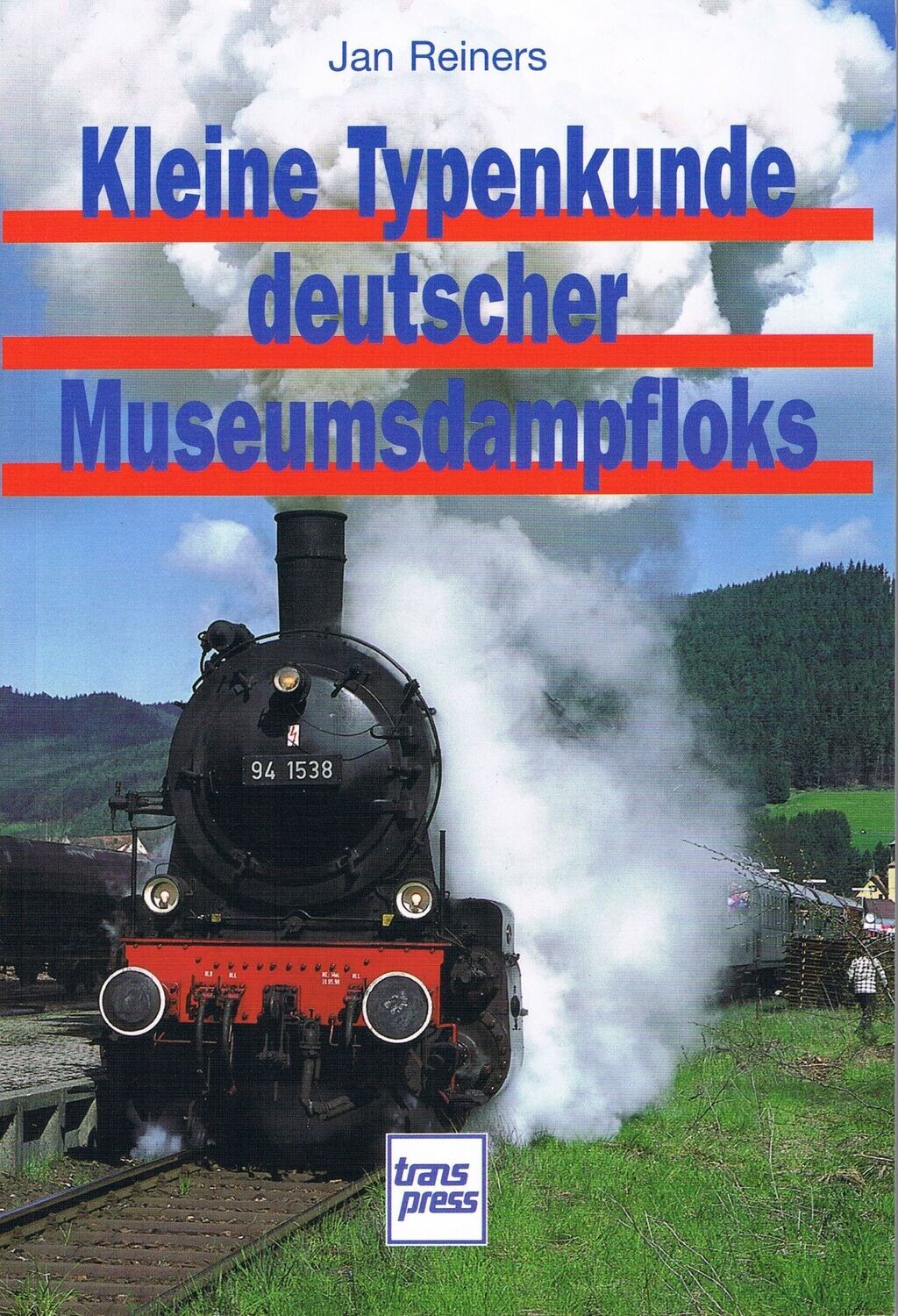 Kleine Typenkunde deutscher Museumsdampfloks