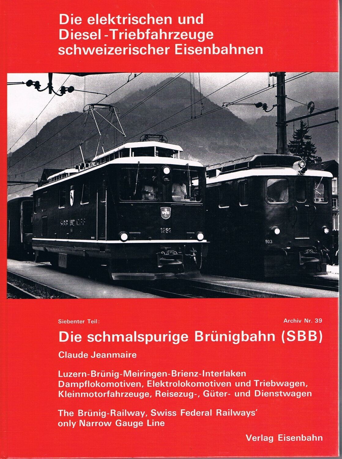 Die schmalspurige Brünigbahn (SBB)