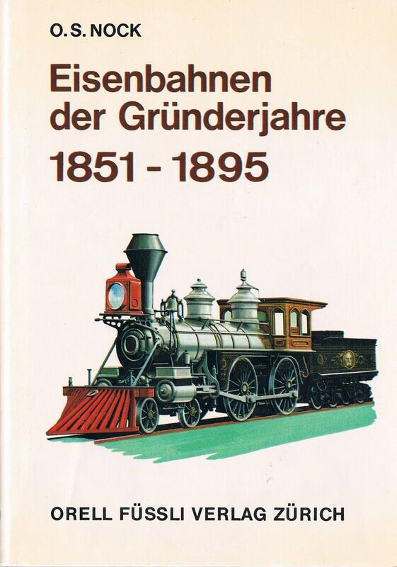 Eisenbahnen der Gründerjahre 1851 - 1895