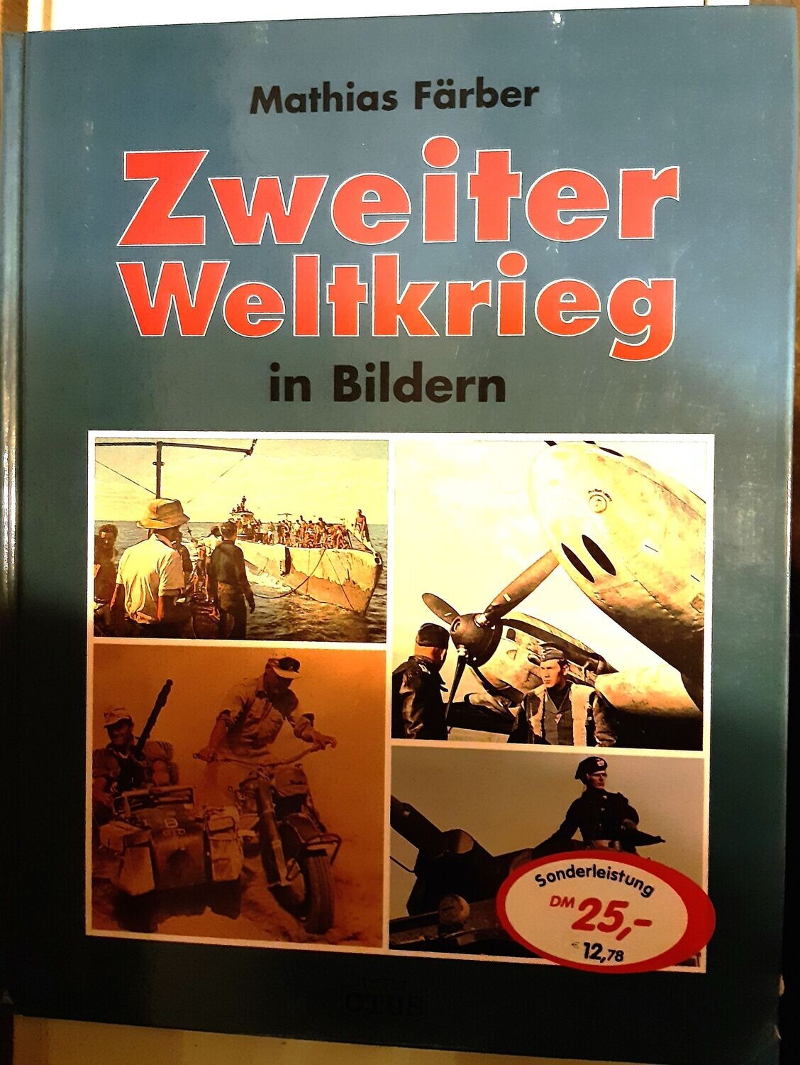 Zweiter Weltkrieg in Bildern