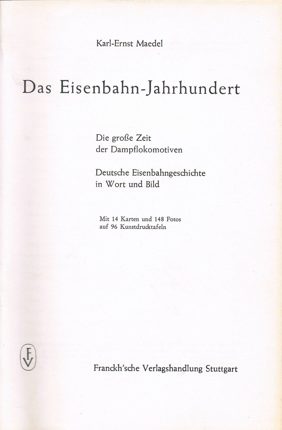 Das Eisenbahn-Jahrhundert