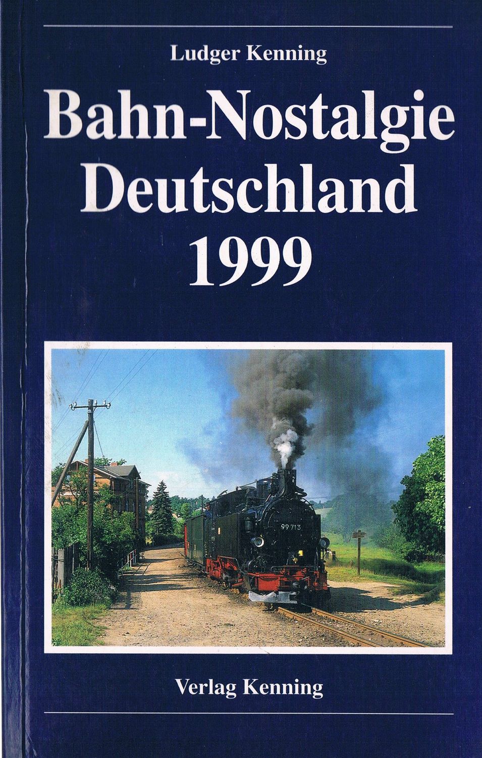 Bahn-Nostalgie Deutschland 1999