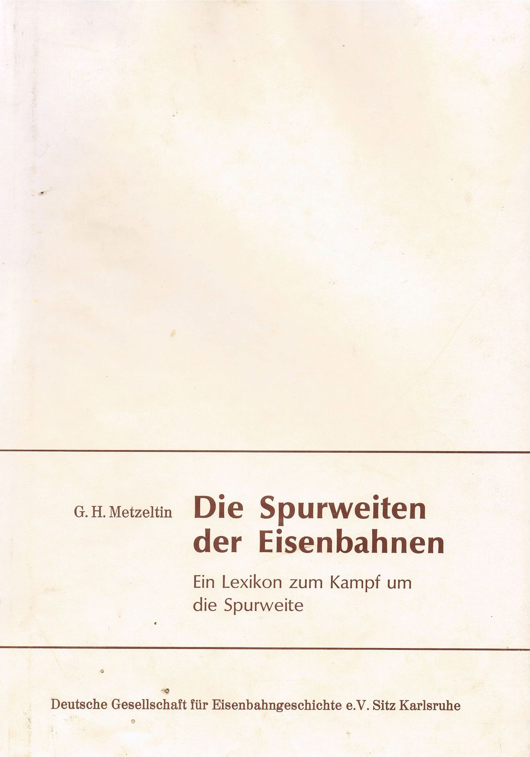 Die Spurweiten der Eisenbahnen