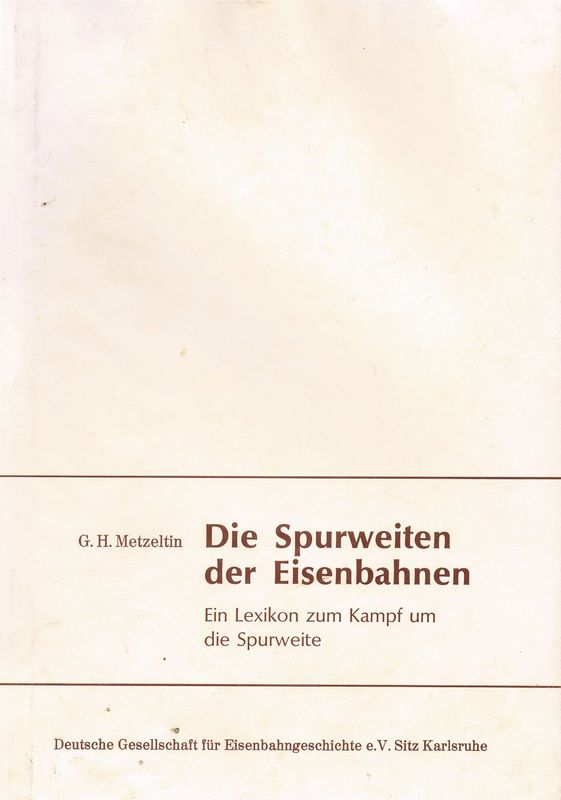 Die Spurweiten der Eisenbahnen