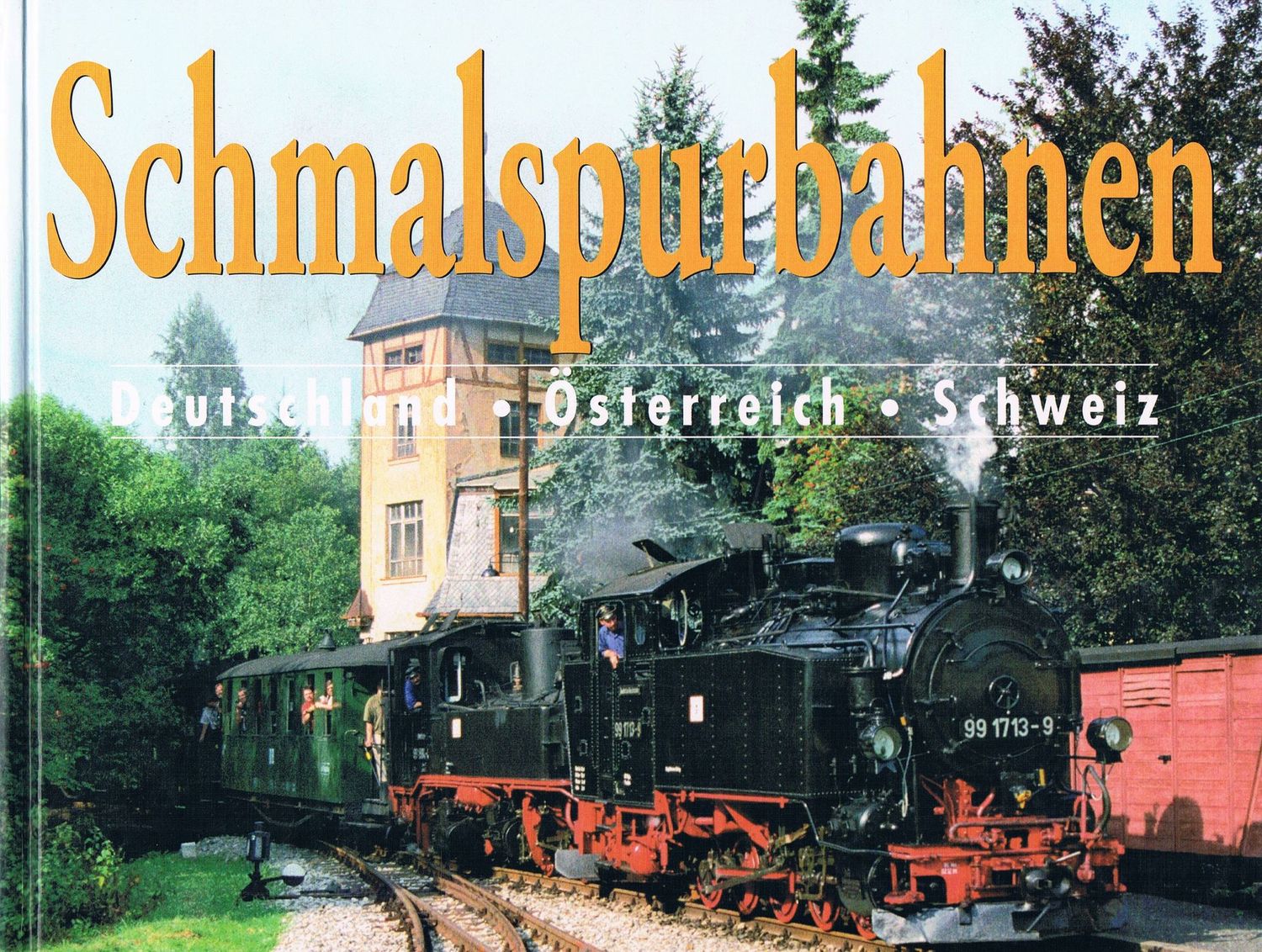 Schmalspurbahnen - Deutschland-Österreich-Schweiz